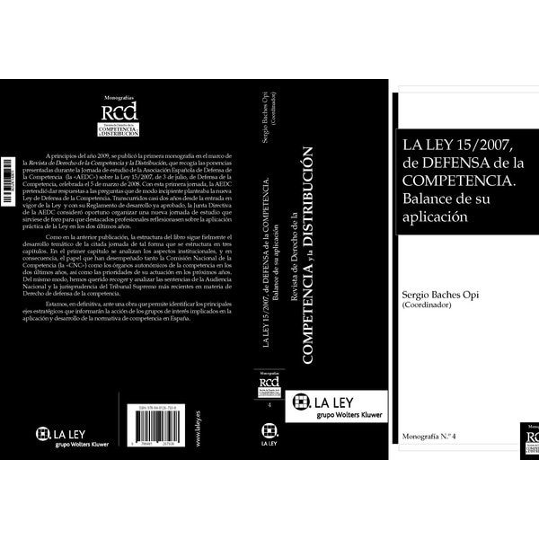 La Ley 15/2007, de Defensa de la Competencia: Balance de su aplicación (Capa mole) 1