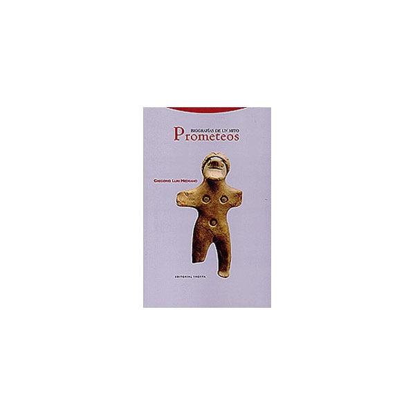 Prometeos: Biografías de un mito(Tapa blanda) 1