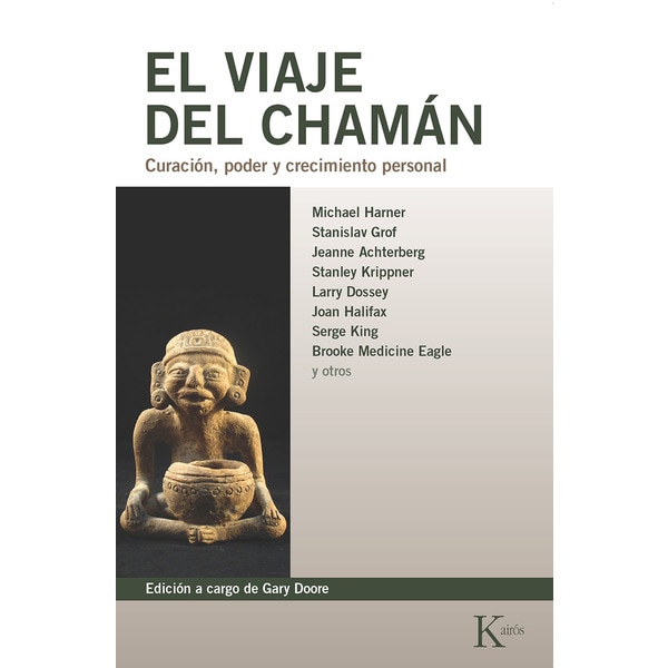 El Viaje Del Chamán: Curación, Poder y Crecimiento Personal 1