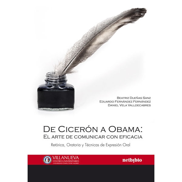 Imagem 0 de De Cicerón a Obama: El arte de comunicar con eficacia: Retórica, Oratoria y Técnicas de Expresión Oral (Capa mole)