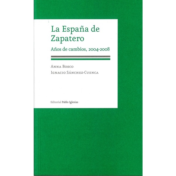 Imagem 0 de La España de Zapatero: Años de cambios, 2004-2008
