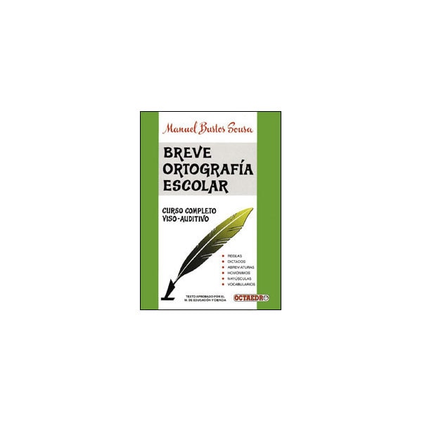 Imagen 0 de Breve ortografía escolar: Tratado completo de ortografía escolar. Método viso-auditivo (Tapa blanda)