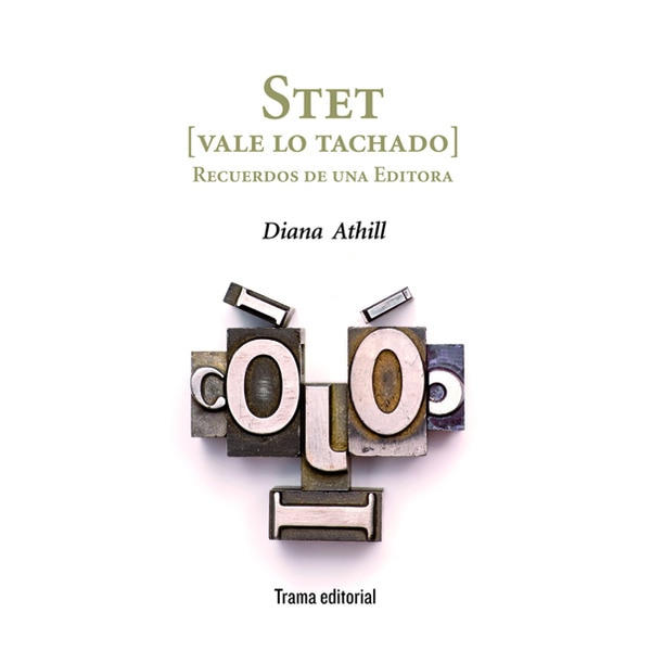 Imagem 0 de Stet (vale lo tachado): Recuerdos de una editora (Capa mole com abas)