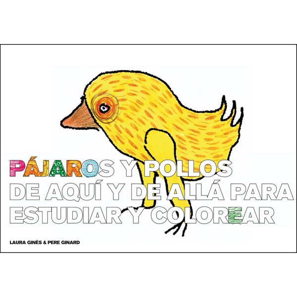 Imagem 0 de Pájaros y pollos de aquí y de allá para estudiar y colorear: Cuaderno para manchar(Tapa blanda)