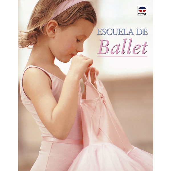 ESCUELA DE BALLET  (Tapa dura) 1