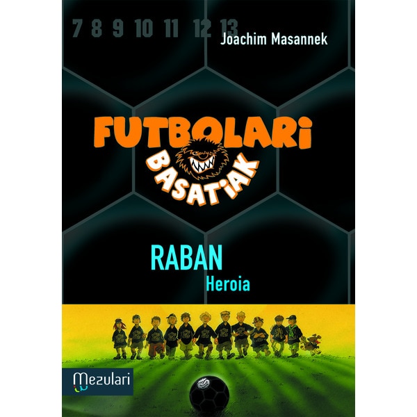 Raban Heroia: Futbolari Basatiak (Capa mole) 1