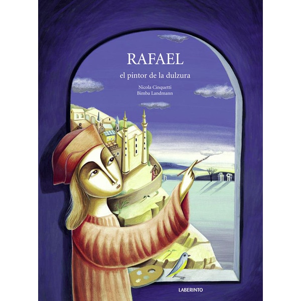 Rafael, el pintor de la dulzura(Tapa dura) 1