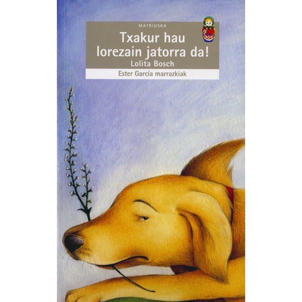 Imagem 0 de Txakur hau lorazain jatorra da!(Tapa blanda)