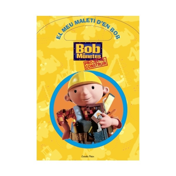 Imagem 0 de El meu maletí d'en Bob: Projecte: construir (Capa mole)