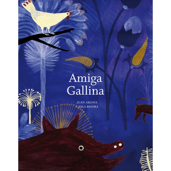 Amiga gallina(Tapa dura) 1