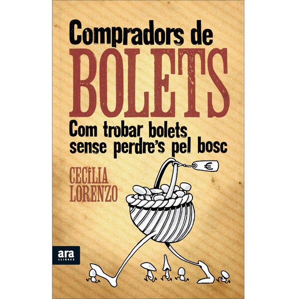 Imagen 0 de Compradors de bolets: com trobar bolets sense perder's per bosc (Tapa blanda)