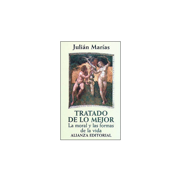 Tratado de lo mejor: La moral y las formas de la vida (Capa mole com abas) 1