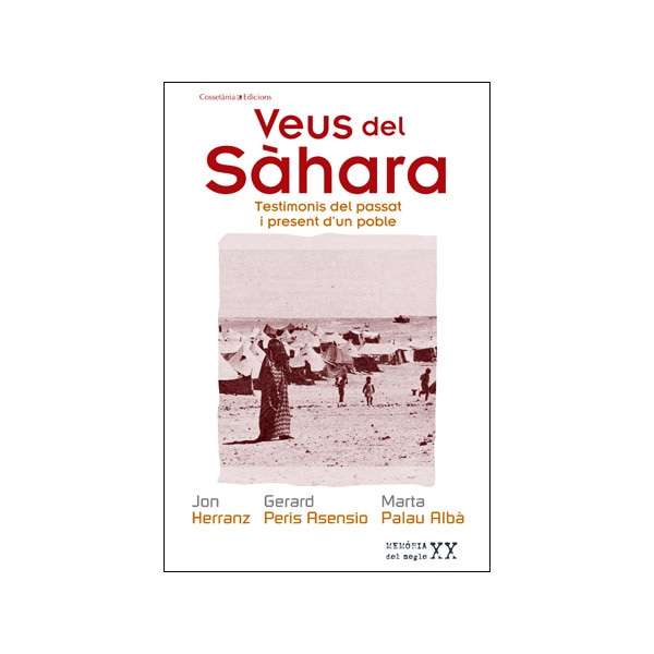 Veus Del Sahara. Testimonis Del Passat I Present 1