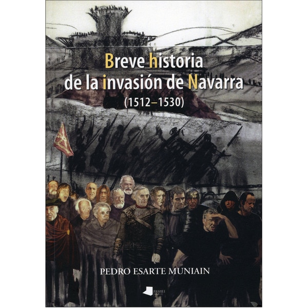 Imagem 0 de Breve historia de la invasiãn de navarra (1512-1530)(Tapa blanda)
