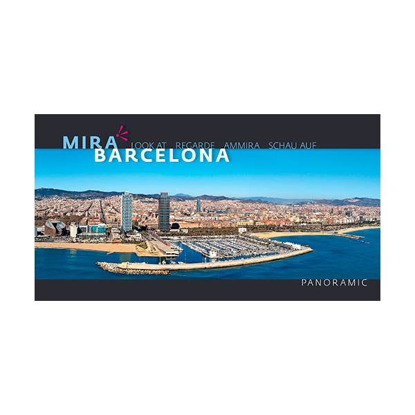Barcelona, mira | look at | regarde | ammira | schau auf: Mira  look at  regarde  ammira  schau auf(Tapa dura) 1