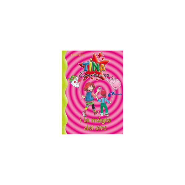 Tina Superbruixa i la màgia del circ 1