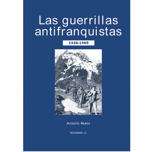 Imagem 0 de Las Guerrillas Antifranquistas