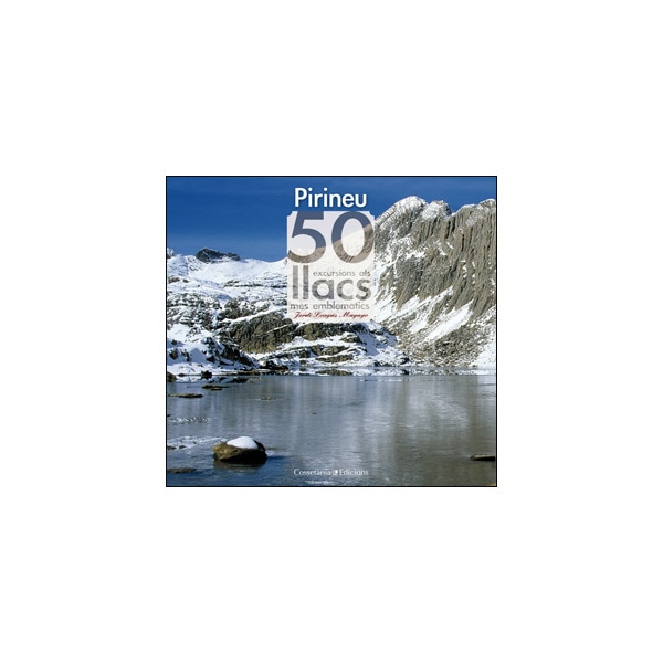 Imagem 0 de Pirineu. 50 excursions als llacs més emblemàtics(Tapa dura)