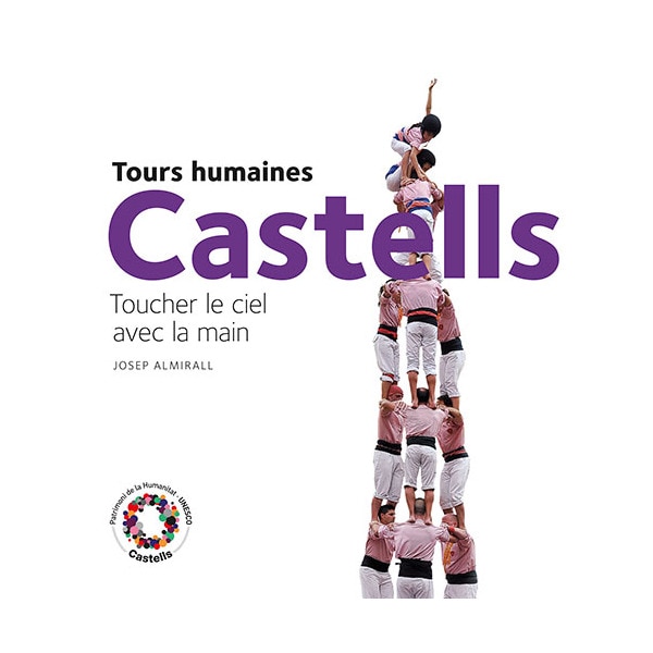 Imagem 0 de Castells. Tours humaines: Toucher le ciel  avec la main(Tapa blanda)