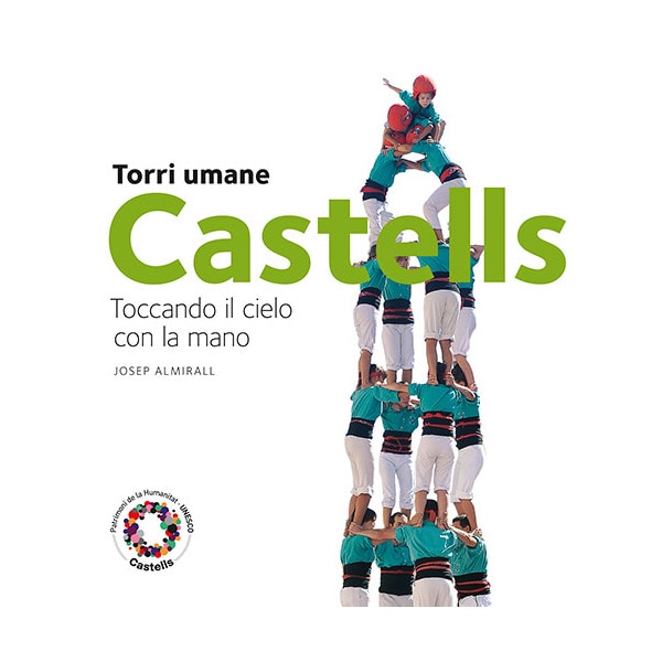 Imagem 0 de Castells. Torri umane: Toccando il cielo  con la mano(Tapa blanda)