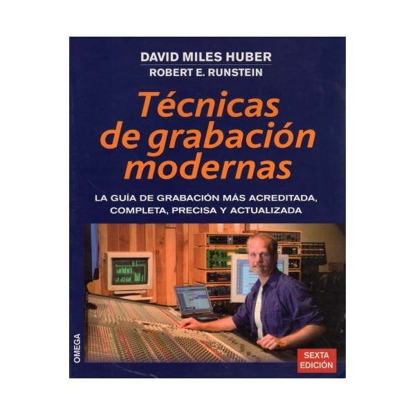 Imagem 0 de Técnicas De Grabación Modernas: La Guía De Grabación Más Acreditada. Completa. Precisa Y Actualizada