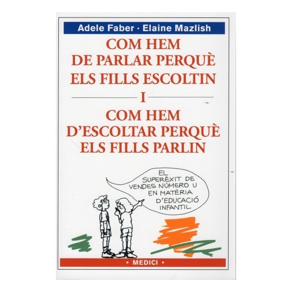 Imagen 0 de Com hem de parlar perquè els fills escoltin