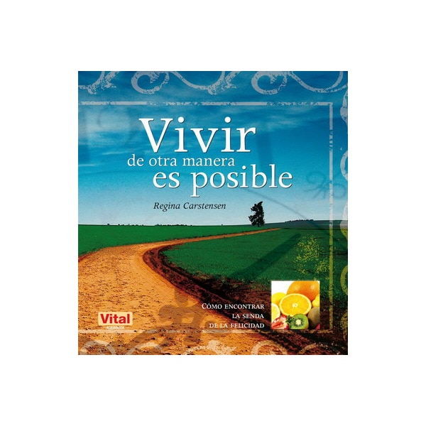 Vivir De Otra Manera Es Posible 1