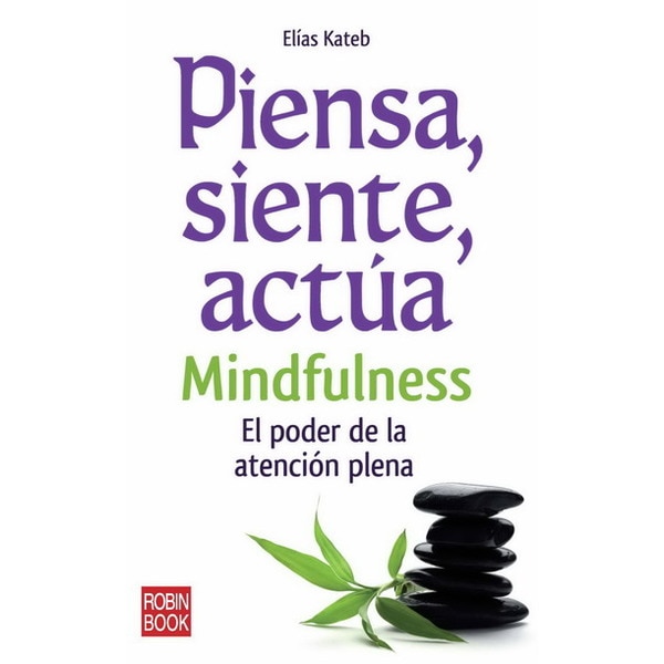 Piensa. Siente. Actúa 1
