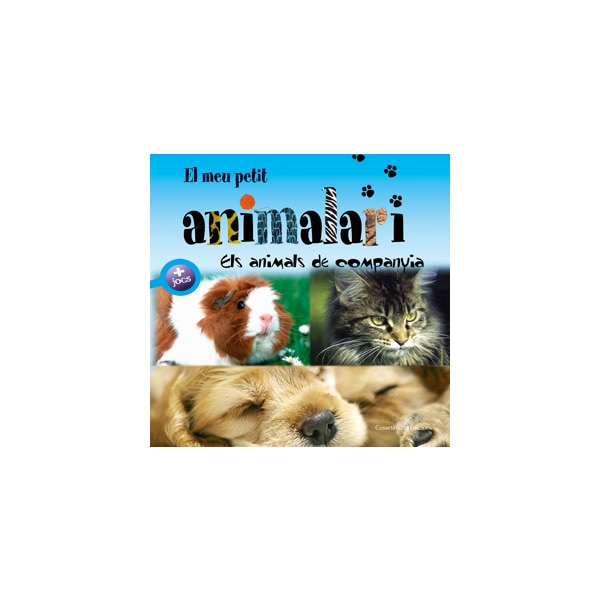El meu petit animalari. Els animals de companyia(Tapa dura) 1