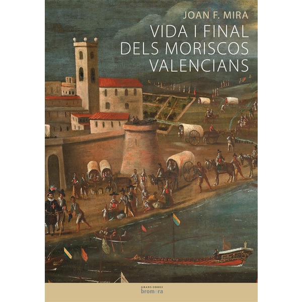 Vida i final dels moriscos valencians(Tapa blanda) 1