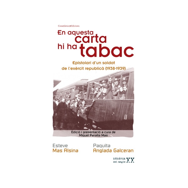 Imagem 0 de En aquesta carta hi ha tabac: Epistolari d'un soldat de l'exèrcit republicà (1938-1939)(Tapa blanda)