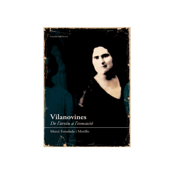 Vilanovines: De l'arxiu a l'evocació(Tapa blanda) 1