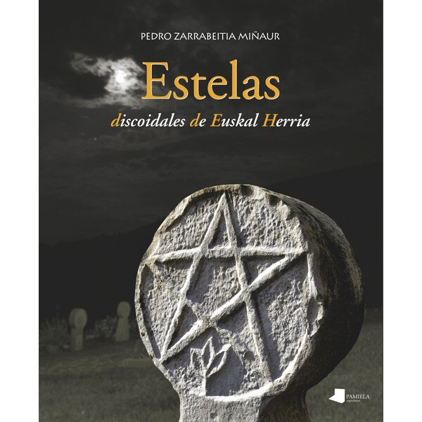 Estelas discoidales de euskal herria(Tapa blanda) 1