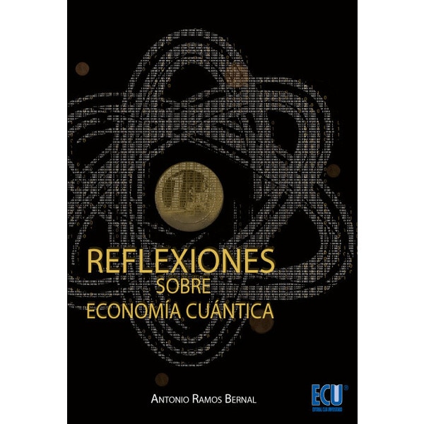 Reflexiones Sobre Economia Cuantica 1