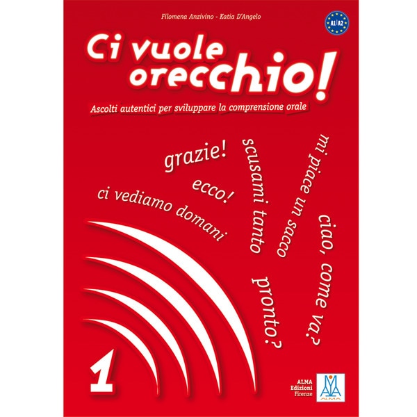 Ci Vuole Orecchio! 1 (A1. A2) 1