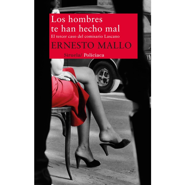 Imagem 0 de Los hombres te han hecho mal: El tercer caso del comisario Lascano (Capa mole com abas)