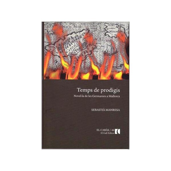 Temps de prodigis: Novel7la de les germanies a mallorca(Tapa blanda) 1