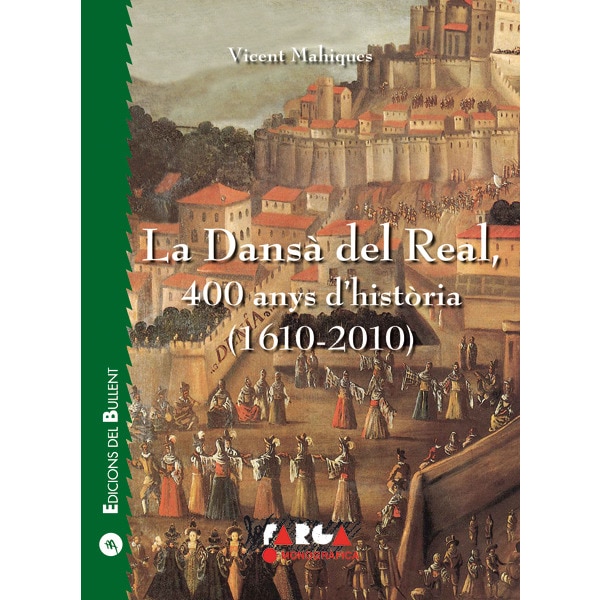 La Dansà del Real, 400 anys d'història (1610-2010) (Capa mole) 1