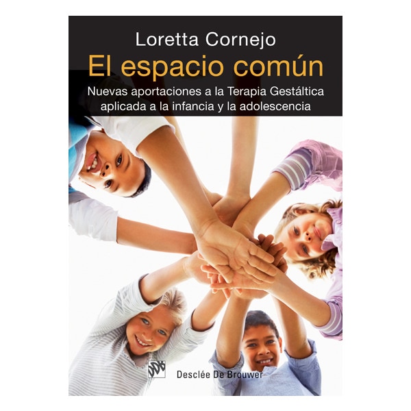 El espacio común: Nuevas aportaciones a la terapia gestáltica aplicada a la infancia y la adolescencia (Capa mole com abas) 1