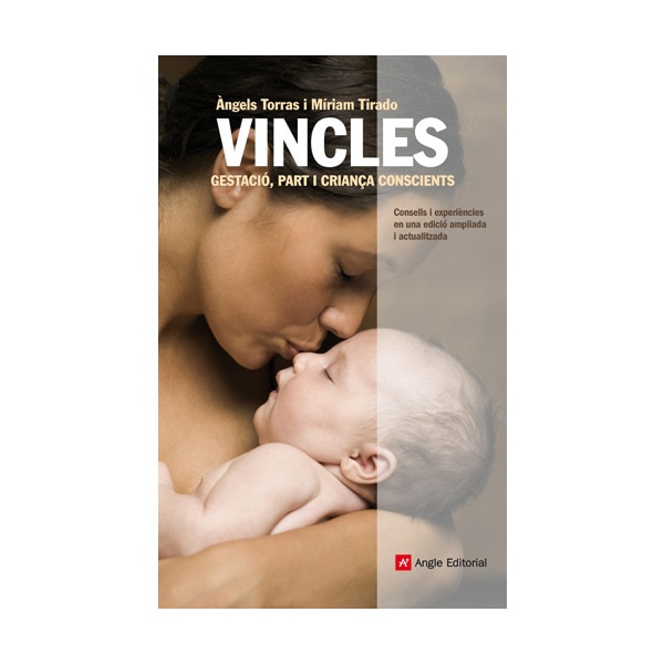 Imagem 0 de Vincles: Gestació, part i criança conscients(Tapa blanda)