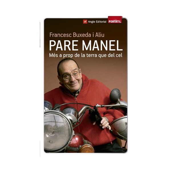 Pare Manel: Més a prop de la terra que del cel (Capa mole) 1