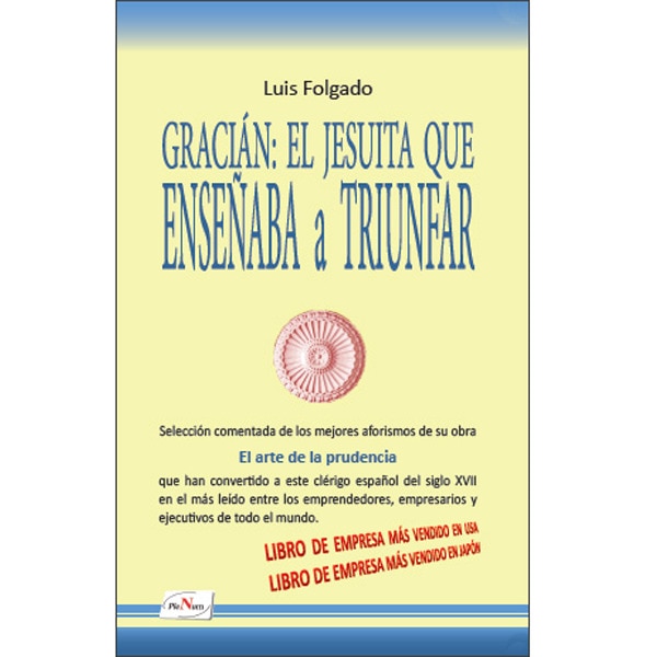 Gracian El Jesuita Que Enseñaba A Triunfar 1