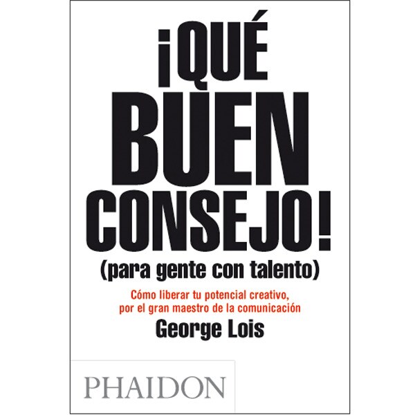 ¡Qué Buen Consejo! (Para Gente Con Talento) 1