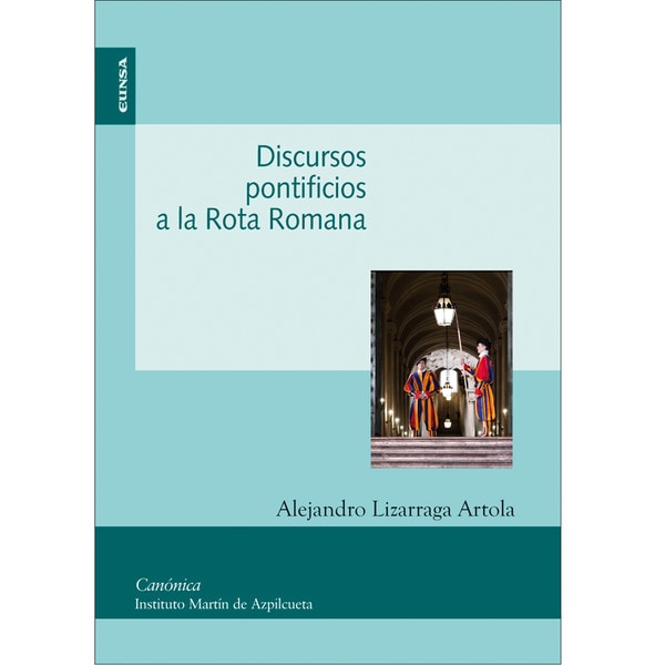 Discursos Pontificos A La Rota Romana 1