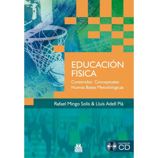 Educación física. Contenidos Conceptuales. Nuevas Bases Metodológicas (Libro + CD) (Bicolor) (Capa mole) 1