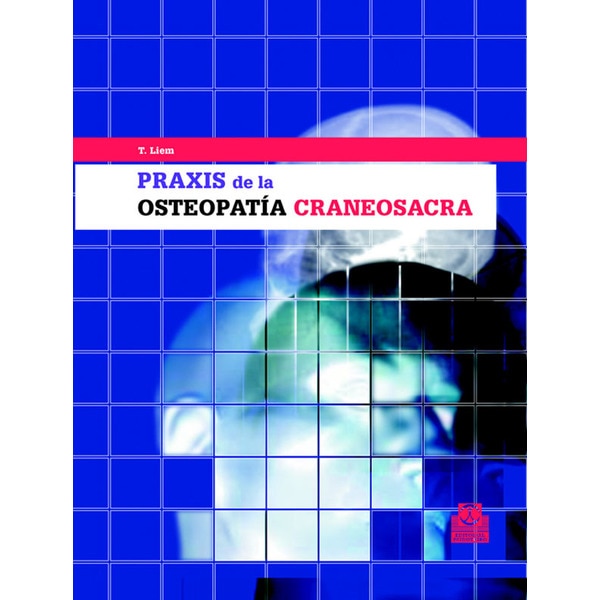 Praxis De La Osteopatía Craneosacra 1