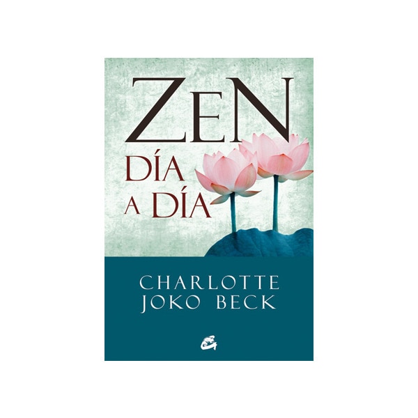 Imagem 0 de Zen día a día: El comienzo, la práctica y la vida diaria(Tapa blanda)