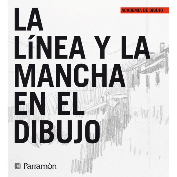 La Linea Y La Mancha En El Dibujo Tapa Dura Pintura El Corte Ingles