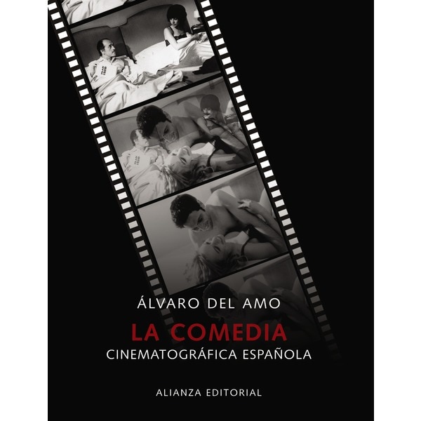Imagen 0 de La comedia cinematográfica española (Tapa dura)