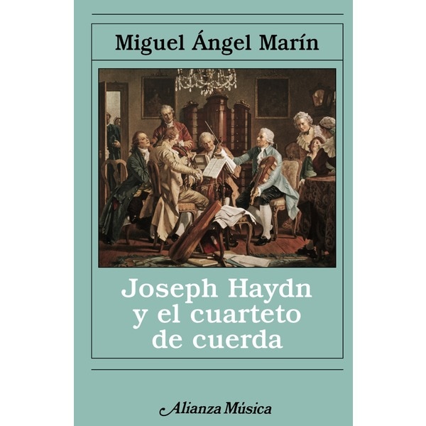 Joseph Haydn y el cuarteto de cuerda (Capa mole) 1